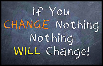 if you change nothing